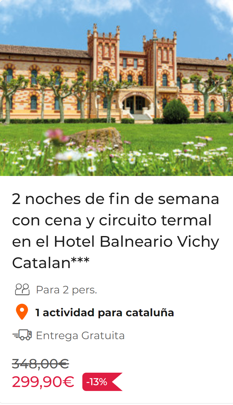 2 noches de fin de semana con cena y circuito termal en el Hotel Balneario Vichy Catalan***